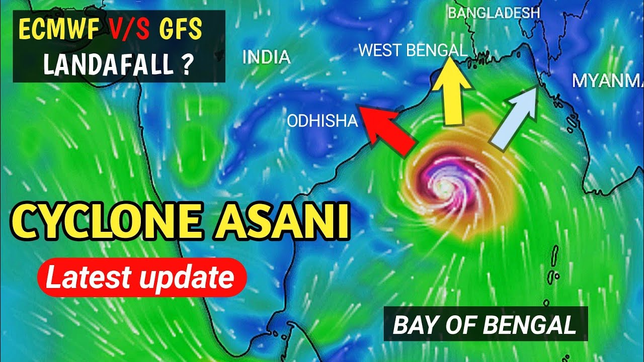 Cyclone Asani landfall location 2022 | Ecmwf vs GFS models | full track | Bay of Bengal