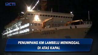 Seorang Pemudik Meninggal di Atas Kapal KM Lambelu di Pelabuhan Parepare