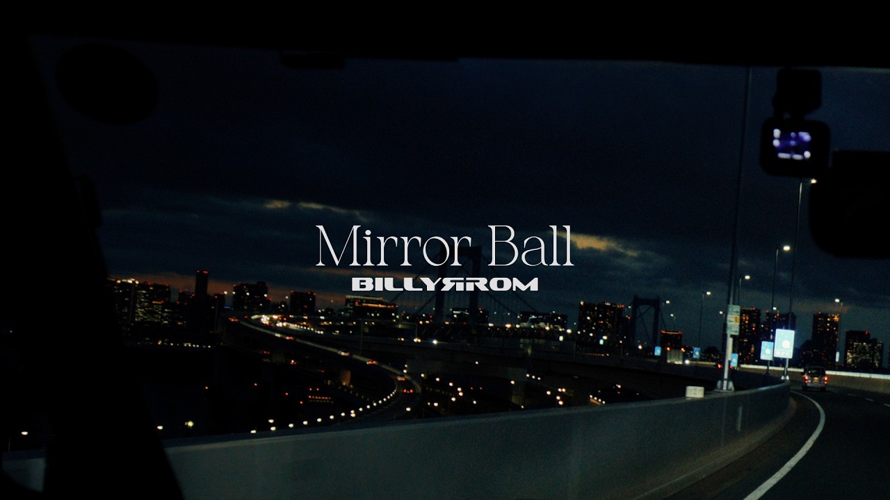works " Billyrrom「Mirror Ball」"