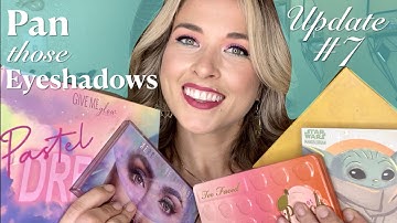 Pan Those Eyeshadows // Update #7 // August 2023