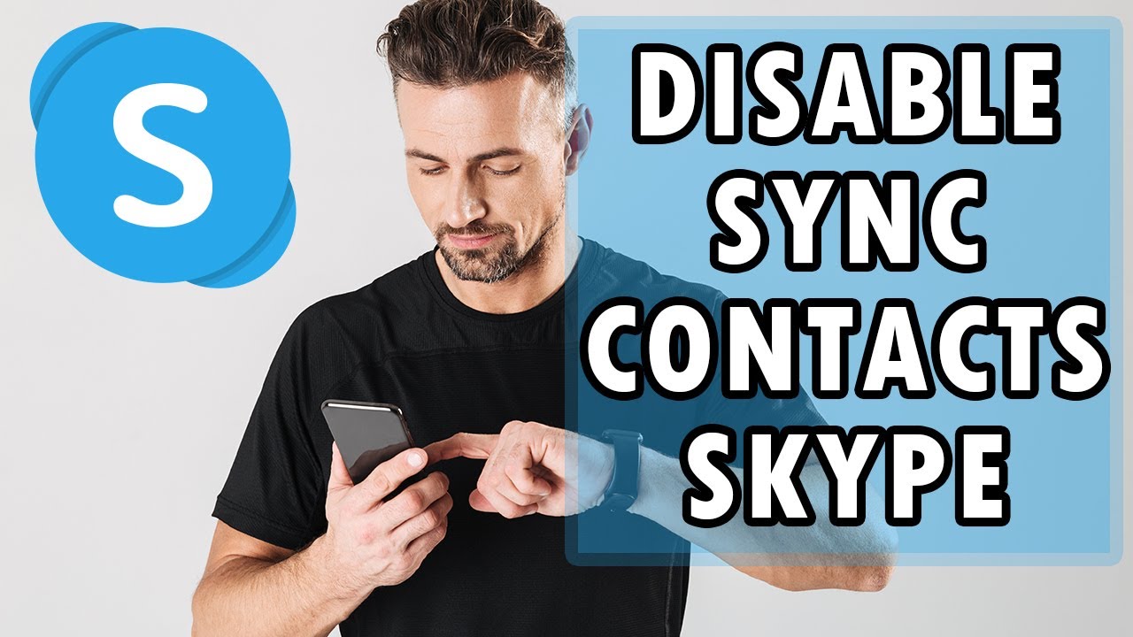 How to Disable Skype Sync With Contacts for Android
