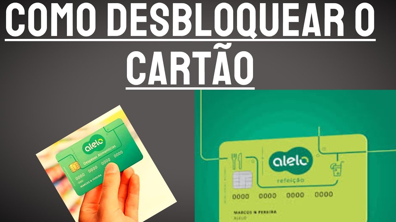 Como desbloquear o Cartão Alelo Alimentação. - YouTube