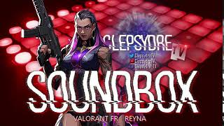 "Prenez tout ce qu'ils ont" REYNA - SONS VALORANT - ClepsydreTV Soundbox screenshot 5