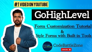 GoHighLevel Form Customization Tutorial || Style Forms with Built-in Tools 2025 #gohighlevel