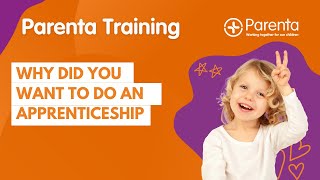 Why Choose a Childcare Apprenticeship l Behind the Scenes Interview l Parenta Training