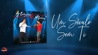 Matogrosso & Mathias - Um século sem ti (Lyric Vídeo)