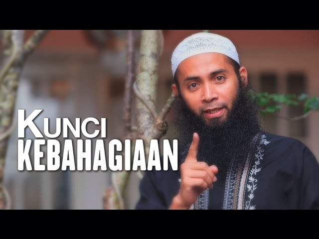 Ceramah Singkat: Kunci Kebahagiaan - Ustadz Dr. Syafiq Riza Basalamah, M.A. class=