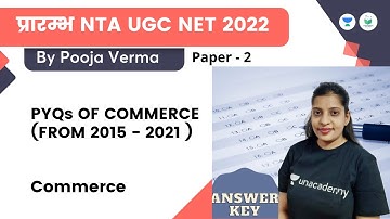 PYQs OF COMMERCE (FROM 2015 - 2021) | Commerce | NTA UGC NET JRF 2022 | Pooja Verma