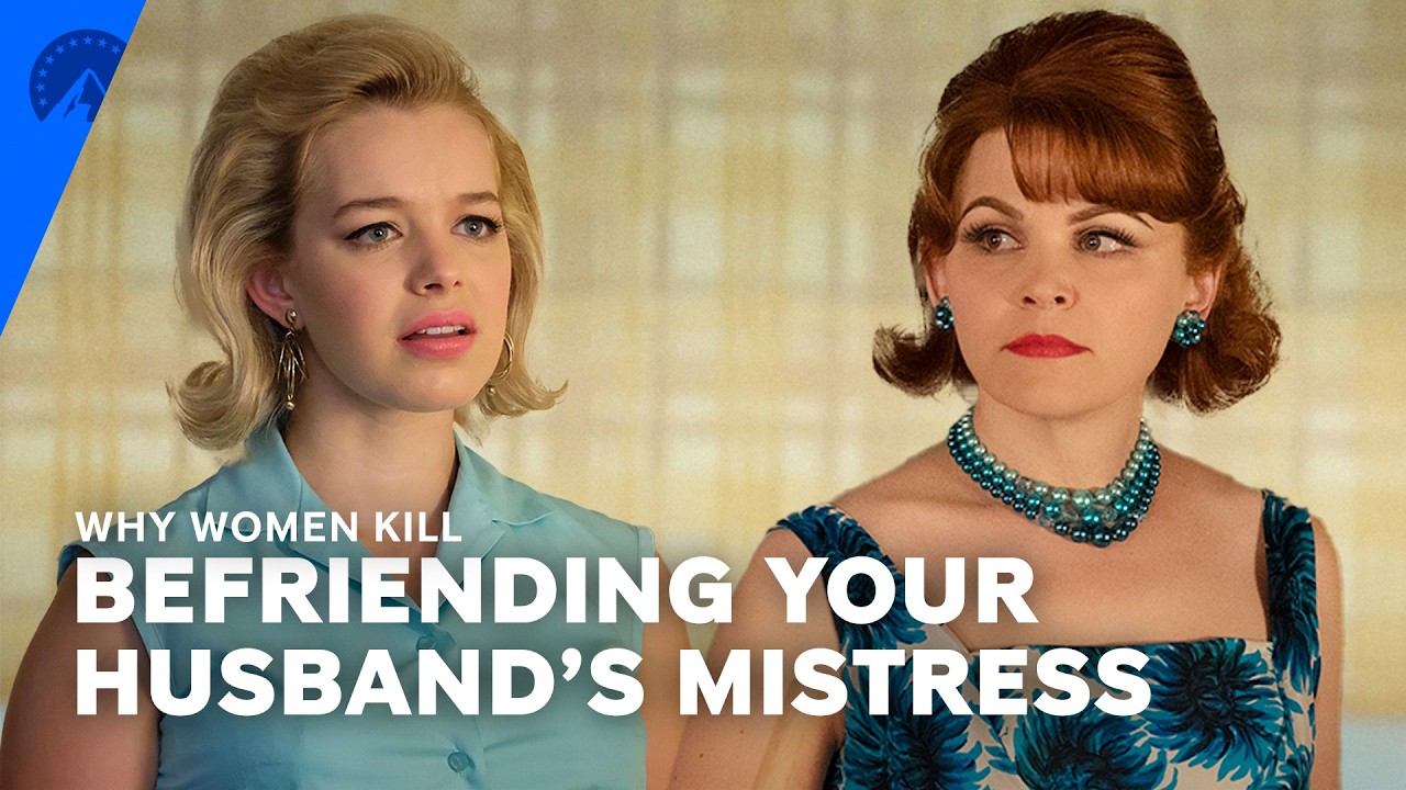 Why Women Kill | Becoming Friends with Your Husband's Mistress | Paramount+