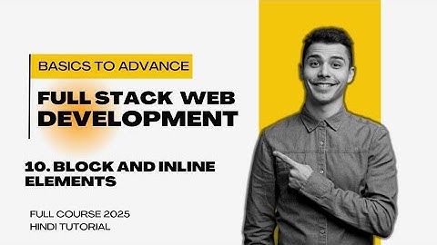Part 1 | Inline And Block Elements HTML | CSS | Inline And Block Tags