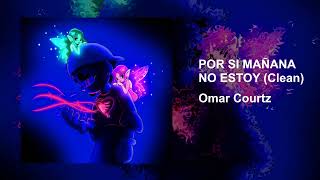 Omar Courtz - Koko (Clean)