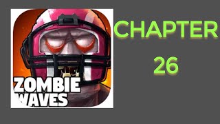 Zombie Waves Chapter 26 Guide screenshot 2