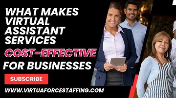 WHAT MAKES VIRTUAL ASSISTANT SERVICES COST-EFFECTIVE FOR YOUR BUSINESS || Virtuaforce Staffing