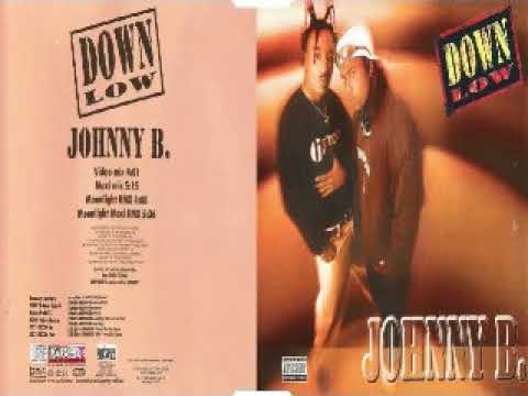 Down Low - Johnny B 1997