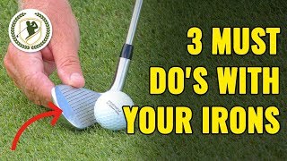 3 Must DO’s With Your Irons (COPY THESE!)