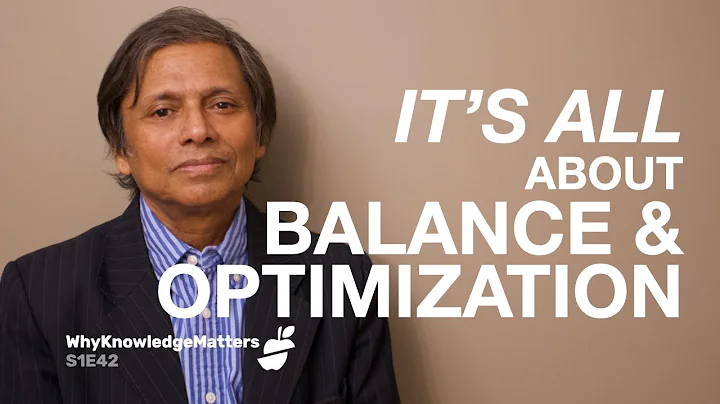 BALANCE & OPTIMIZATION Monjur Chowdhury S1E42