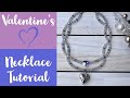 Valentine’s Necklace Tutorial - Bridal Necklace Tutorial