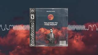 Bruno Mars - Talking To The Moon (ASOW Bootleg)