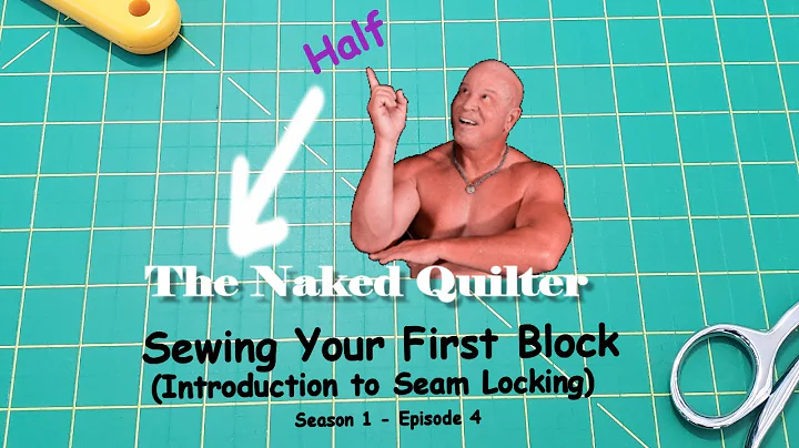 S1E4 Sewing Your First Quilt Block