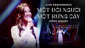 HỒNG NHUNG | Một Đời Người, Một Rừng Cây | Chương trình thiện nguyện Cám ơn tuyến đầu