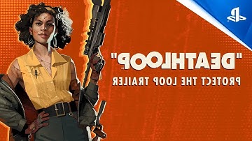 Deathloop – Official ‘Protect the Loop’ Trailer | PS5... IN REVERSE!