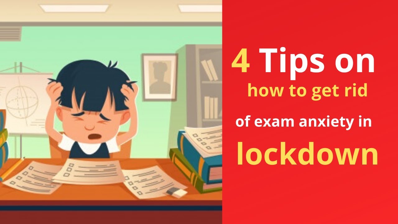 Check out tips on how to get rid of exam anxiety in lockdown! - YouTube