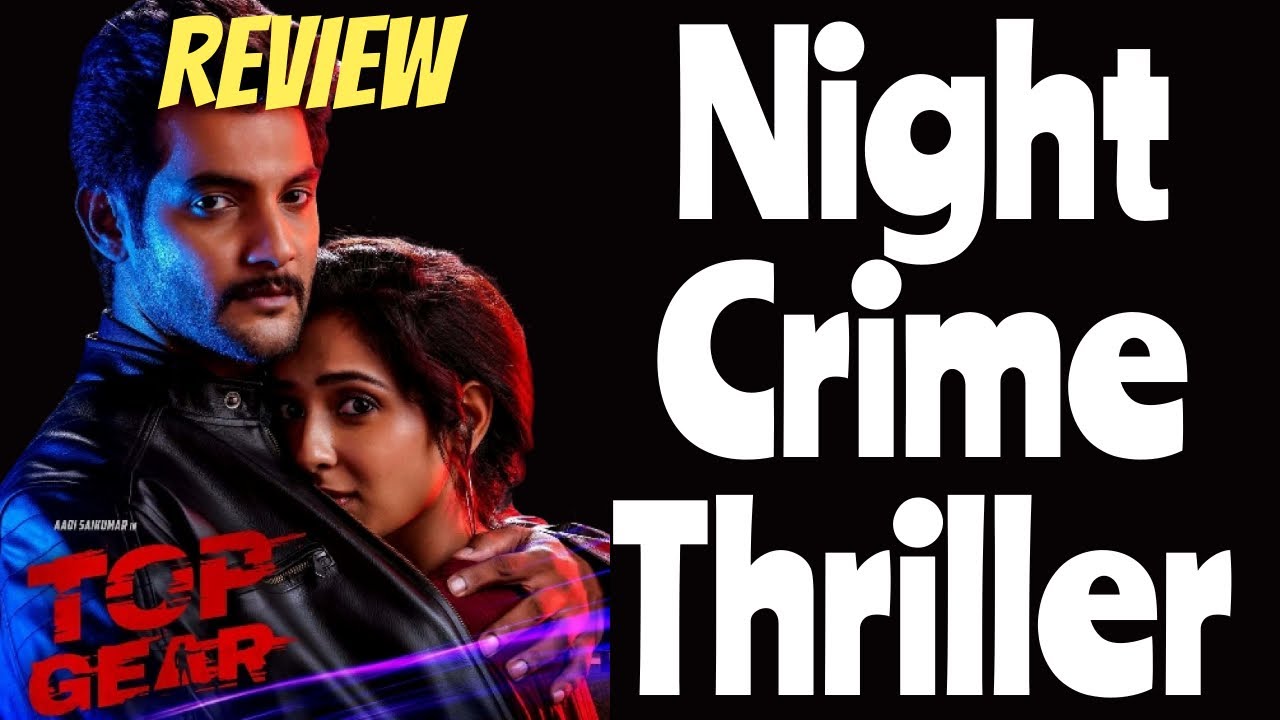Telugu Movie Top Gear Review | Night Crime Thriller | Aadi Saikumar
