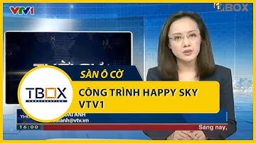 Sàn ô cờ - Công trình Happy Sky VTV1