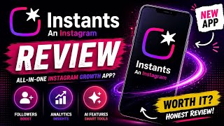 Instants App Review 🔥 New Instagram Growth App | Worth It?