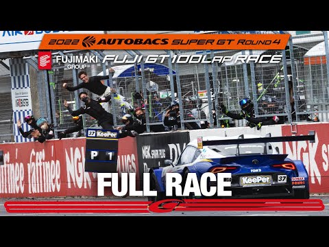 【FULL RACE】2022 AUTOBACS SUPER GT Round4 FUJIMAKI GROUP FUJI GT 100Lap RACE