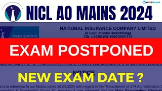 NICL AO Exam Date Postponed | NICL AO Mains 2024 Exam Date Postponed | NICL AO Mains 2024 Exam Date