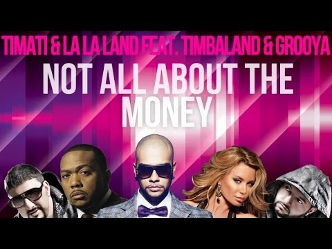 La La Land U0026 Timati - Not All About The Money (DJ Antoine Vs. Mad Mark 2K12 Radio Edit)