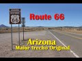 ROUTE 66 - O Maior Trecho original Arizona - De Seligman a Kingman - CARROS -  Ferias na Florida