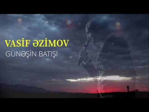 Vasif Əzimov - Günəşin Batışı