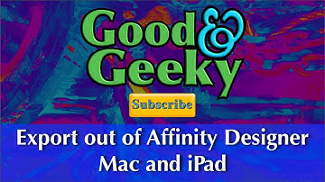 How to export out of Affinity Designer - Mac and iOS
