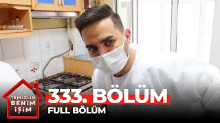 Temizlik Benim İşim 333. Bölüm