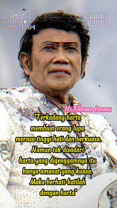 Terkadang harta membuat orang lupa merasa tinggi hati dan berkuasa Rhoma Irama