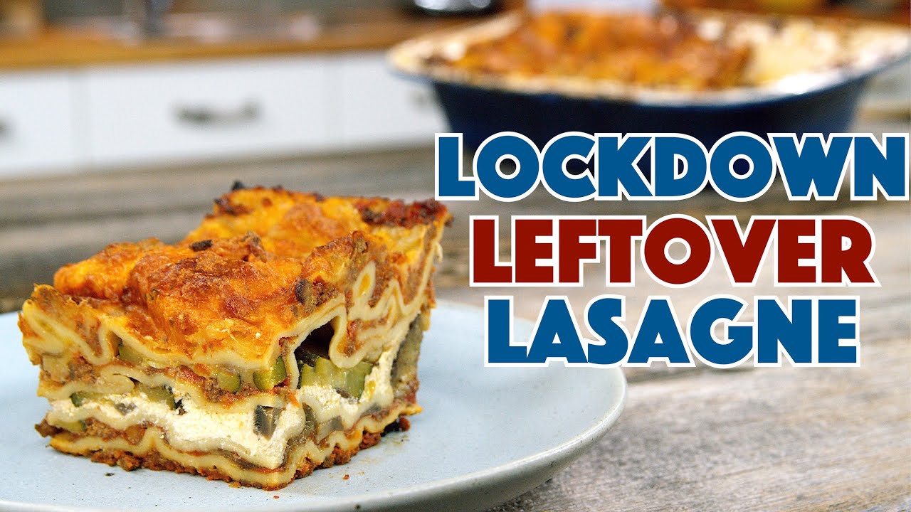 So Easy! So Tasty! Lockdown Leftover Lasagne Recipe - Glen And Friends Cooking