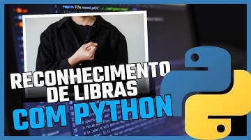 Reconhecimento de Libras com Python