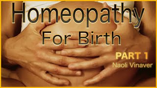 Homeopathy for Birth part 1 - TRAILER