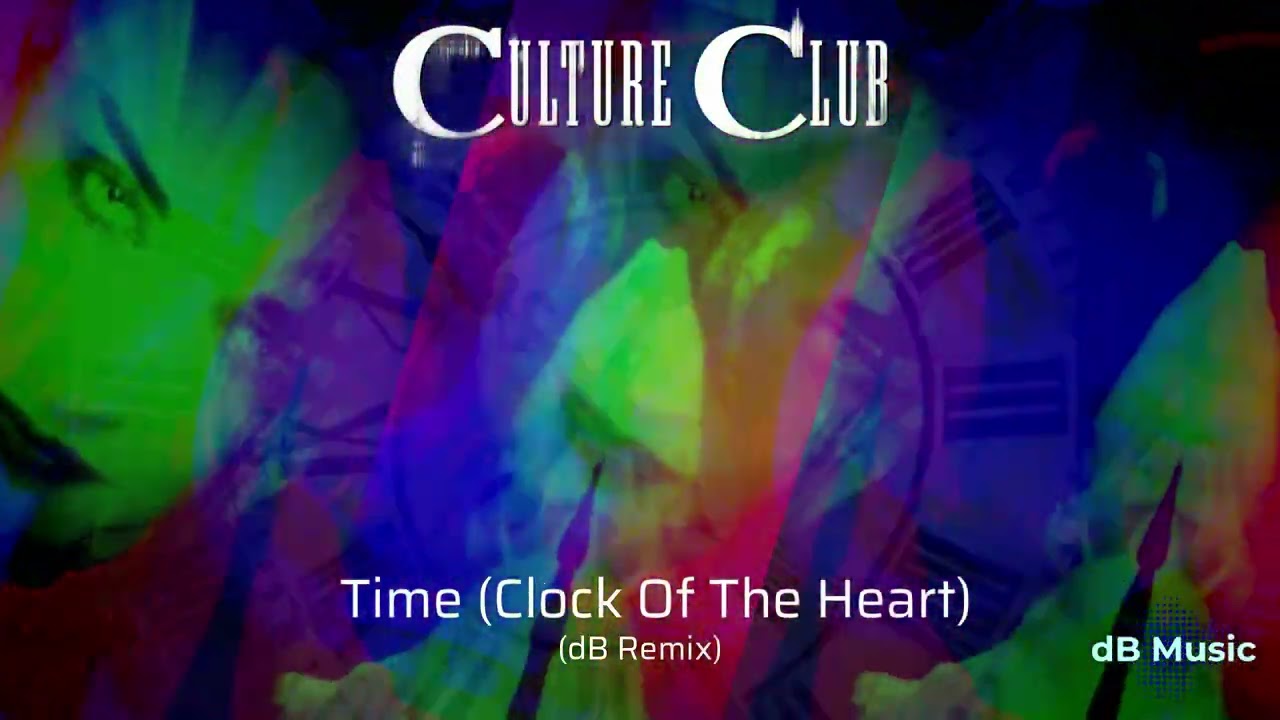 Culture Club - Time (Clock Of The Heart) (dB Remix) - YouTube