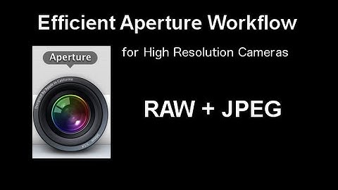 Efficient Aperture Workflow for High Resolution Images