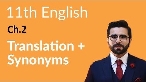 11th Class English, Ch 2, Clearing in the Sky Translation and Synonyms - First Year English