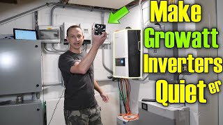 Make a 6kw and 12kw Growatt Inverters QUIETER!!!