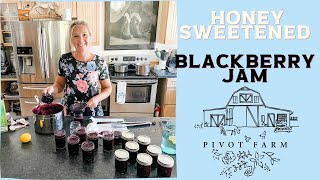 Canning Blackberry Jam 2 Ways: With Pectin and Without