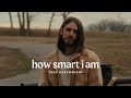 Troy Cartwright - How Smart I Am (Audio)