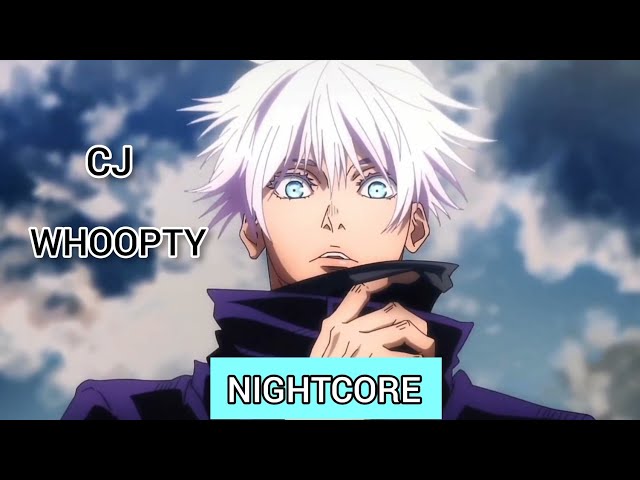 CJ- WHOOPTY  [official Nightcore] class=