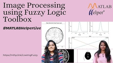 Image Processing using Fuzzy Logic Toolbox | Webinar | #MATLABHelperLive