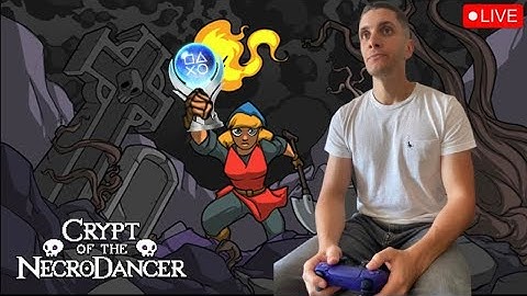 Crypt of the NecroDancer - Very Polyamorous Attempts (PB: 5th/13 chars) - 1 final DLC trophy - PS5