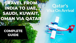 Travel to Qatar by Visa On Arrival | Travel to UAE, Saudi & GCC via Qatar | Firos Nattu - GoMosafer